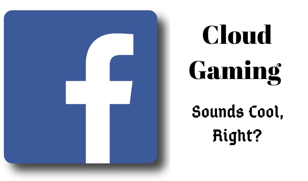 Facebook Cloud gaming
