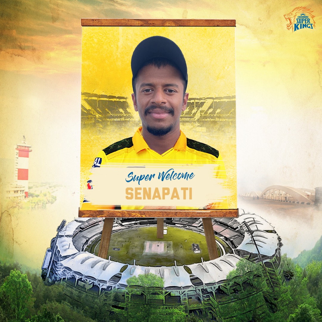 Welcome Senapati, tweets Chennai Super Kings