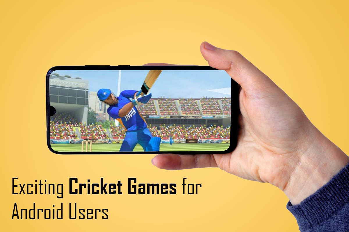 Exciting Cricket Games for Android Users