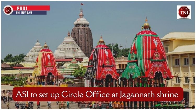ASI has announced plans to open a new circle office in Puri, Odisha, Dharmendra Pradhan, Union Minister, remarked.