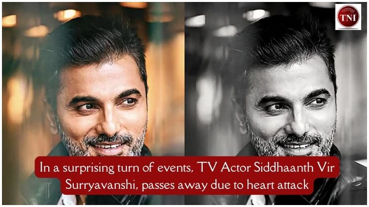 'Kasauti Zindagii Kay'- In a surprising turn of events, TV Actor Siddhaanth Vir Surryavanshi, passes away due to heart attack