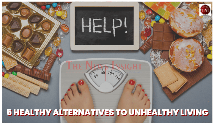 5 Healthy Alternatives to Unhealthy Living