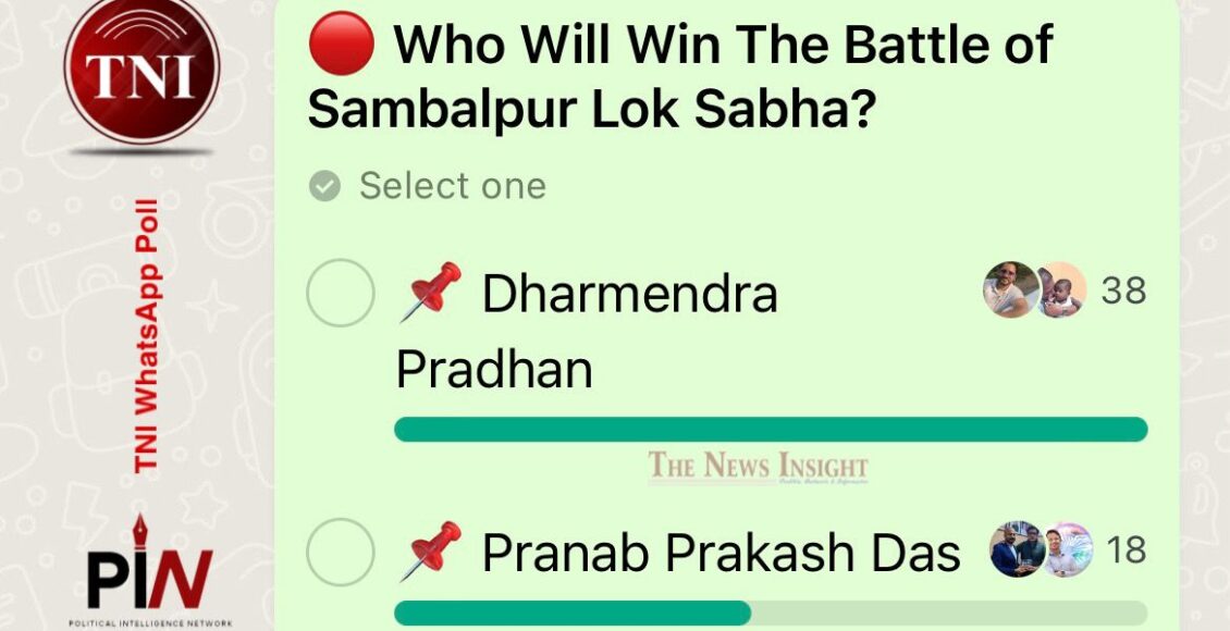 TNI WhatsApp Poll on “Battle of Sambalpur Lok Sabha”