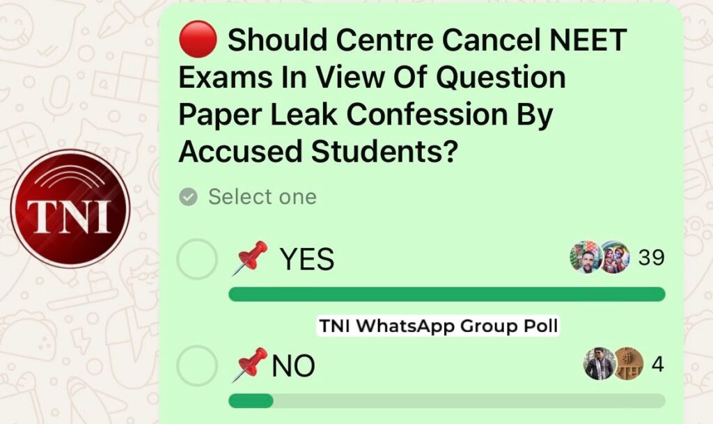 TNI WhatsApp Poll on NEET Exam Row