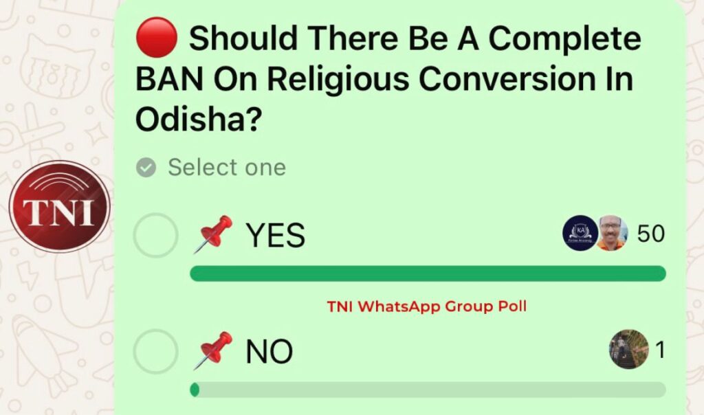 TNI WhatsApp Poll on ban on Religious conversion in Odisha