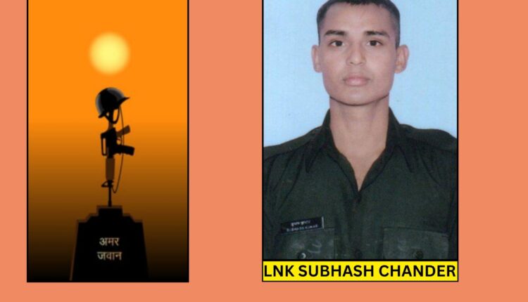 Lance Naik Subash Chander, who was injured while foiling an infiltration bid in Jammu's Battal sector, succumbed to his injuries on Tuesday.