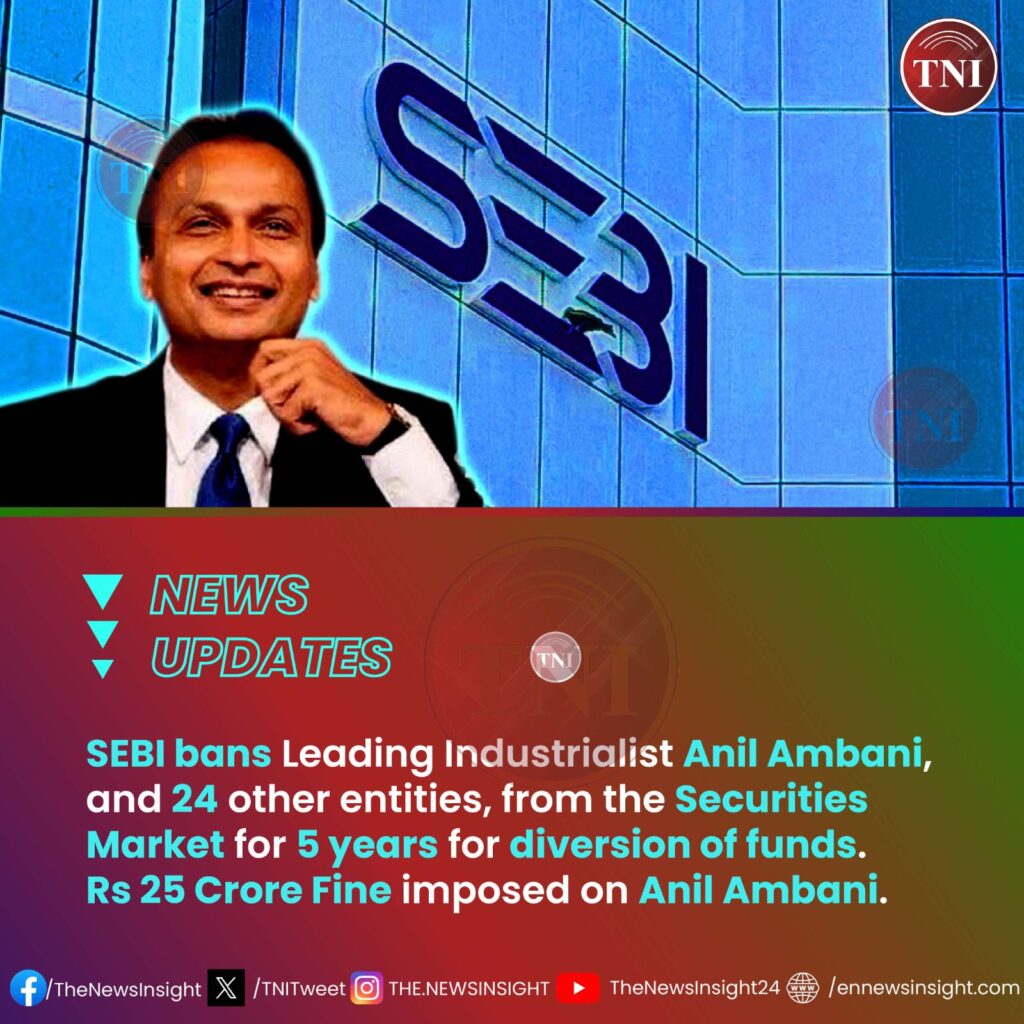 SEBI bans Anil Ambani from Securities Market for 5 years for diversion of funds