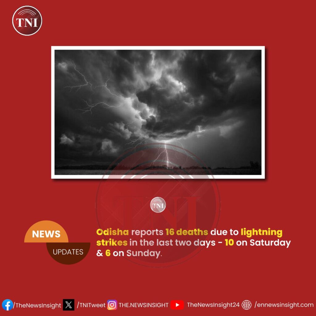 Odisha reports 16 deaths due to lightning strikes in the last two days - 10 on Saturday & 6 on Sunday.