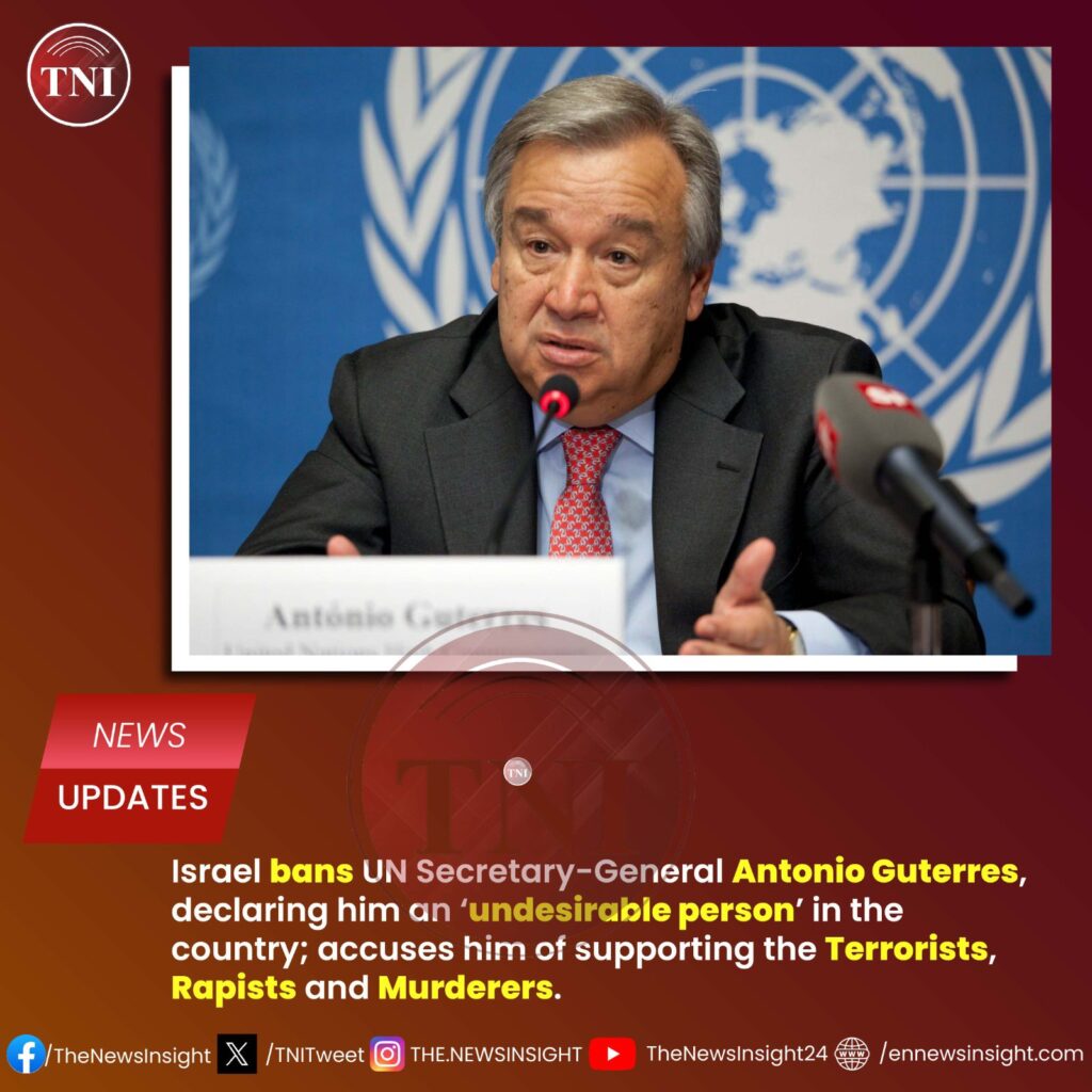 Israel bans UN Secretary-General Antonio Guterres