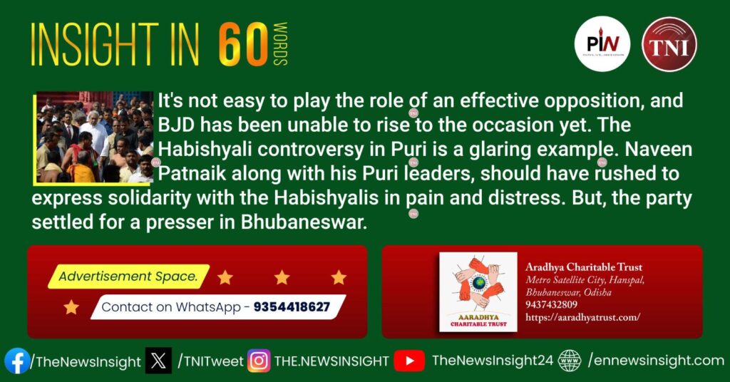 BJD is yet to play the opposition’s role in the Assembly, for which Leader of Opposition Naveen Patnaik will have to take up a critical task.  