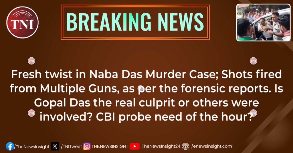 Fresh twist in Naba Das Murder Case