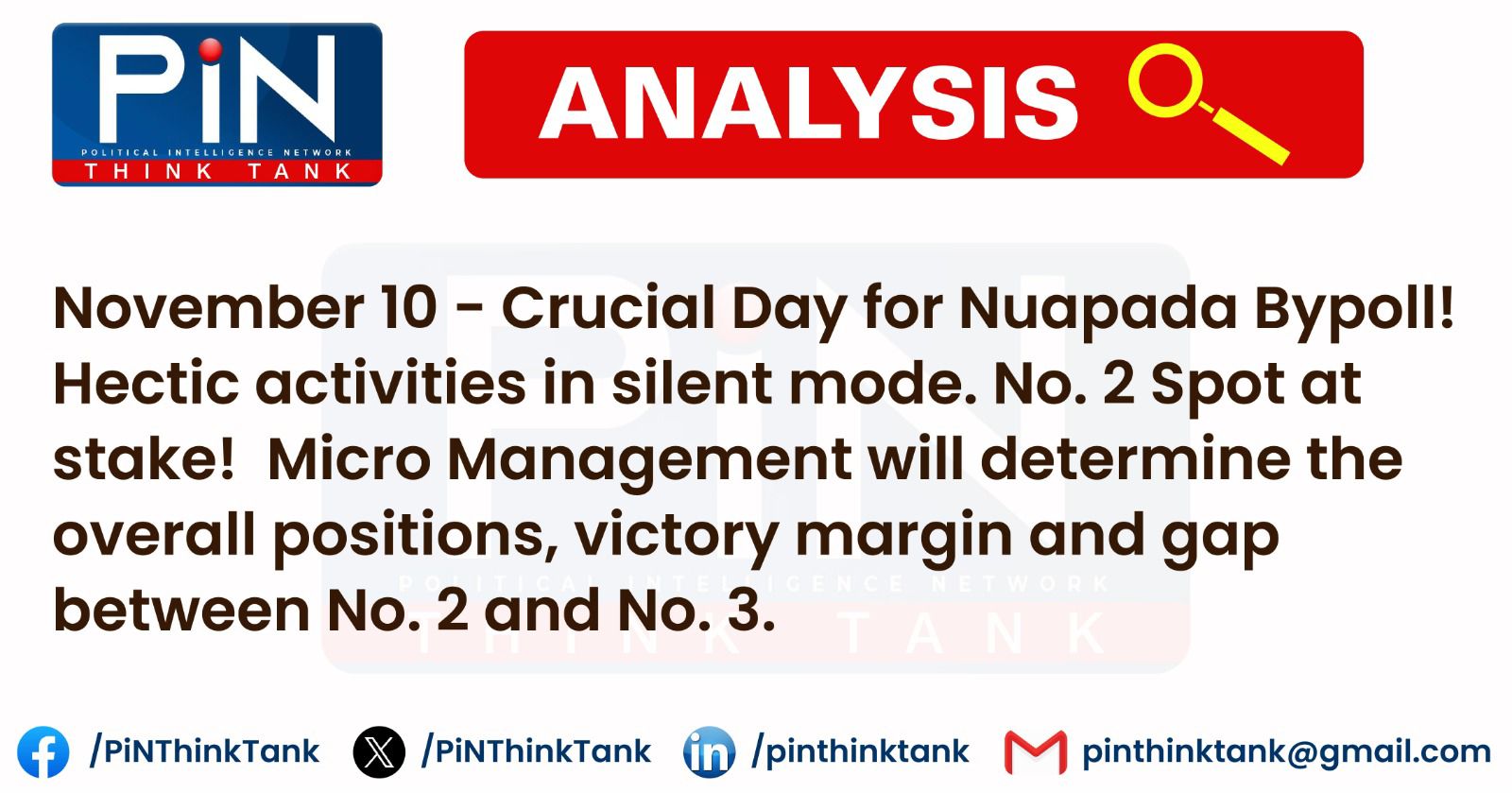 PiN Political Analysis - Crucial Day in Nuapada Bypoll